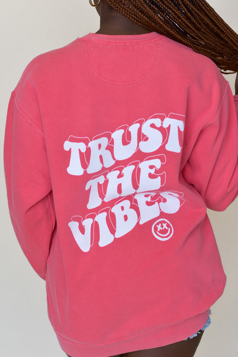 Trust The Vibes Sweatshirt - Lavish Tuscaloosa